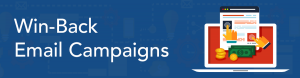 Win-Back Email Campaigns