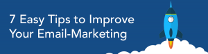 7 Easy Tips to Improve Your Email-Marketing