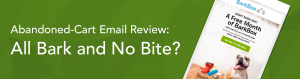 BarkBox Abandoned-Cart Email Review